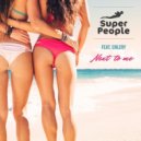 Super People Ft. Enlery - Next To Me (Original Mix)
