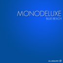 Monodeluxe - Clueless (Original Mix)