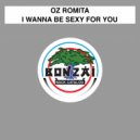 Oz Romita - I Wanna Be Sexy For You (Analog Effect Remix)
