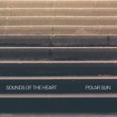 Polar Sun - Sounds Of The Heart