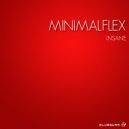 Minimalflex - Insane (Original Mix)