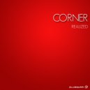 Corner - Realized (Original Mix)