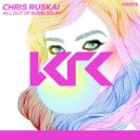 Chris Ruskai & Chris Khaos - All Out Of Bubblegum (Original Mix)