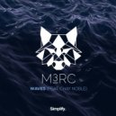 M3RC & Chay Noble - Waves feat. Chay Noble (Original Mix)