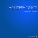 Housephonics - Minimal Game (Original Mix)