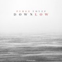 Purge & Toyzz - Down Low