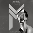 Ørtega - Jack House