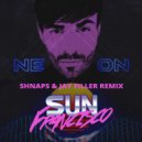 Sun Francisco - Neon (Shnaps & Jay Filler Remix)