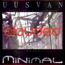 UUSVAN - Clouded # 2k17 (Mix)