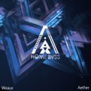 Weaux - Aether (Original Mix)