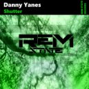 Danny Yanes - Shutter