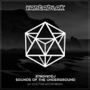 XtrovetDJ - Sounds Of The Underground (Doctor Boom Remix)