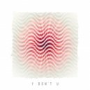 Going Deeper & Deep Matter - Y Don\'t U (Original Mix)