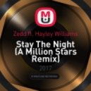 Zedd ft. Hayley Williams - Stay The Night (A Million Stars Remix)