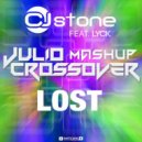 CJ Stone feat. Lyck - Lost (Julio Crossover Mashup)
