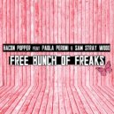 Bacon Popper - Free (Jj Mullor Remix)