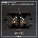 Reid Speed & Frank Royal - Voodoo Princess (Kallan HK Remix)