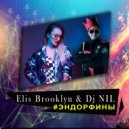 Elis Brooklyn & Dj NIL - Эндорфины (Radio Version)