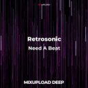 Retrosonic ft Aura - Need A Beat (Original Mix)