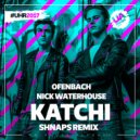Ofenbach, Nick Waterhouse - Katchi (Shnaps Remix)