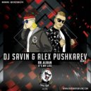 Dr. Alban - It\'s My Life (DJ SAVIN & Alex Pushkarev Remix)