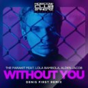 The Parakit feat. Lola Bambola, Alden Jacob - Without You (Denis First Remix)