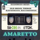 Amaretto - Old Skool Things