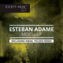 Esteban Adame - Mextli (Israel Toledo Remix)