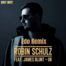 Robin Schulz Ft James Blunt - Ok (Edo Remix)