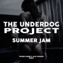 The Underdog Project - Summer Jam (Pearse Dunne & Alex Hobson Remix)