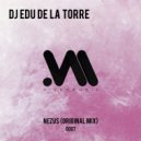Dj Edu de la Torre - Nezus (Original)