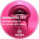 Sugarmaster & ITO-G - Material Girls (Original Mix)