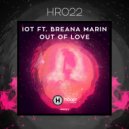 IOT - Out Of Love (feat. Breana Marin) (Original mix)