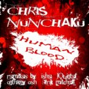 Chris Nunchaku - Human Blood (Erik Mitchell Remix)