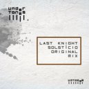 Last Knight - Solsticio (Original mix)
