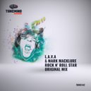 L.A.V.A & Mark Macklure - Rock N\' Roll Star (Original mix)