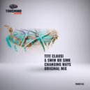 Tite Clausi & Swim Or Sink - Changing Ways (Original mix)