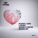 Blacker & James & Aulora - Nothing Is Forever (Original mix)