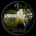 Victor Vega - Loverdose (Original mix)