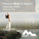Precious Affliction & Stayer X - On The Edge (Radio Edit)