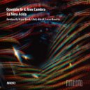 Oswaldo Ar & Alex Cambrano - La Nina Acida (LBxD Remix)