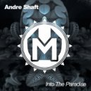 Andre Shaft - Into The Paradise (Original mix)