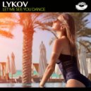 Lykov - Let Me See You Dance (Dub Mix)
