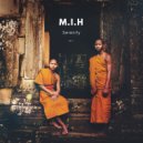 M.I.H. - Serenity
