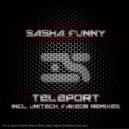Sasha Funny - Teleport (FakeOb Remix)