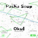 Pasha Soup - Okul (Original Mix)