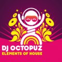 DJ Octopuz - I\'m A Man (Original Mix)