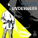 Jazz.K.lipa & Smith & Smart - Underwear (feat. Smith & Smart) (Original Mix)