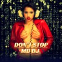 MD Dj - Dont\' Stop (Extended)
