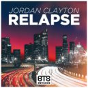 Jordan Clayton - Relapse (Radio Mix)